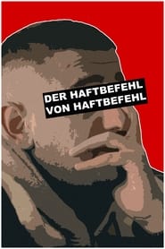 Der Haftbefehl von Haftbefehl streaming