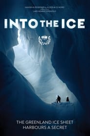 مشاهدة الوثائقي Into the Ice 2022 مترجم