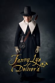 Fanny Lye Deliver’d 2021