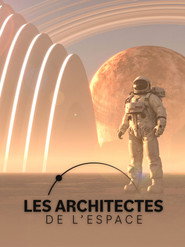 Les architectes de l'espace
