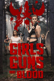 Girls Guns and Blood streaming
