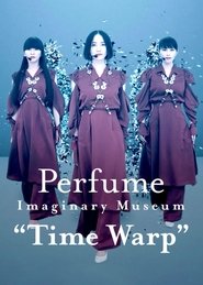 Poster Perfume Imaginary Museum “Time Warp”