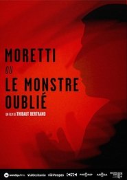 Poster Moretti ou le monstre oublié 2019 Poster Moretti ou le monstre oublié 2019