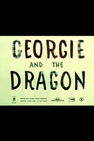 Georgie and the Dragon постер