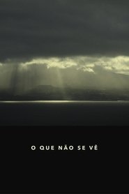 O que não se vê) O que não se vê (2020)