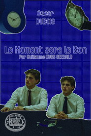 Le Moment sera le Bon