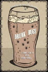 Drunk Bugs (2019)
