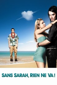 Film streaming | Voir Sans Sarah, rien ne va ! en streaming | HD-serie