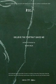 I Believe the Portrait Saved Me (2025)