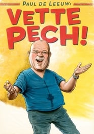 Paul de Leeuw: Vette Pech streaming