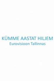 Kümme aastat hiljem. Eurovisioon Tallinnas (2012)
