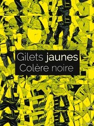 Gilets jaunes Colère noire