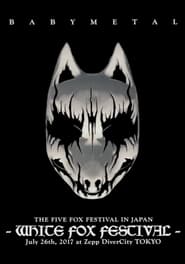 Poster BABYMETAL - The Five Fox Festival in Japan - White Fox Festival