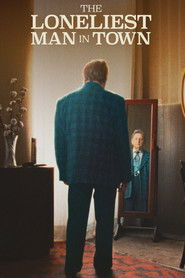 The Loneliest Man in Town