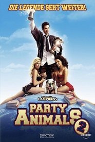 Party Animals 2 – Die Legende geht weiter!