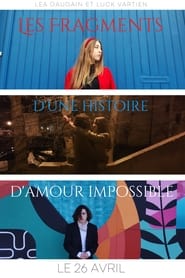 Poster Les Fragments d'une histoire d'amour impossible