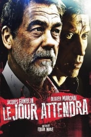 Le Jour attendra Streaming HD sur CinemaOK