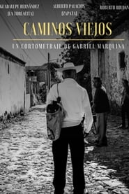 Caminos Viejos 2019 مشاهدة وتحميل فيلم مترجم بجودة عالية