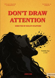 Don’t Draw Attention