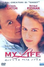 My Life - Questa mia vita (1993)