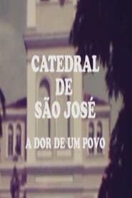 Catedral de São José: A Dor de Um Povo
