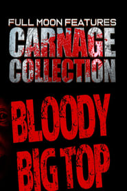 Poster Carnage Collection: Bloody Big Top