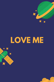 Love Me постер