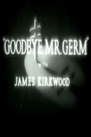 Poster Goodbye, Mr. Germ