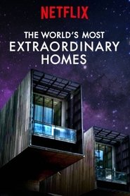 The World's Most Extraordinary Homes Season 1