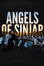 Angels of Sinjar 2022 Бесплатан неограничен приступ