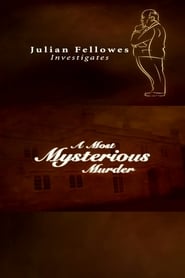 Full Cast of Julian Fellowes Investigates: A Most Mysterious Murder