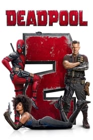 Deadpool 2 2018 Ücretsiz Sınırsız Erişim