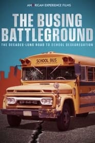 The Busing Battleground streaming