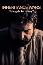 Inheritance Wars: Who Gets the Money? poster