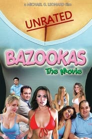 Bazookas: The Movie streaming