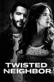Twisted Neighbor постер