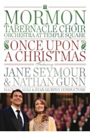 Full Cast of Once Upon A Christmas Featuring Jane Seymour and Nathan Gunn