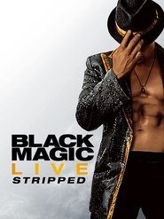 Poster Black Magic Live: Stripped