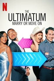 مشاهدة مسلسل The Ultimatum: Marry or Move On مترجم