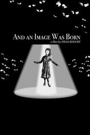 And an Image Was Born (2017)