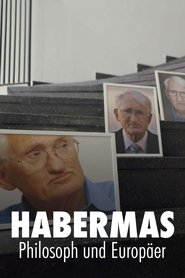 Habermas - Philosoph und Europäer (2022)