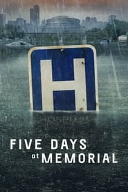 Upcoming TV Shows Five Days at Memorial