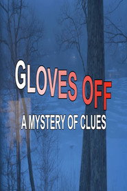 Gloves Off: A Mystery Of Clues