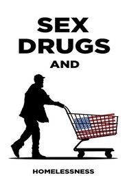 Poster Sex, Drugs and Homelessness 2017