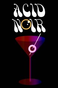 Acid Noir Acid Noir