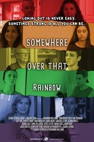 Poster Somewhere Over That Rainbow 2018