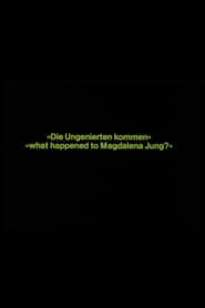 What happened to Magdalena Jung? Voilà les désinvoltes streaming