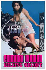 Poster Criminal Woman: Killing Melody 1973