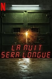 La nuit sera longue serie en streaming 