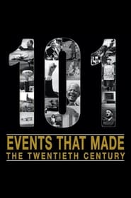 The 101 Events That Made The 20th Century постер